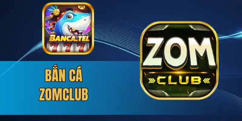 3 Chương trình ưu đãi cho anh em chơi bắn cá tại Zomclub