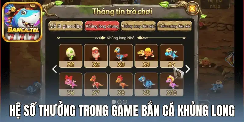 Hệ số thưởng trong game Bắn Cá Khủng Long