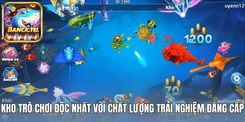 Kho trò chơi độc nhất với chất lượng trải nghiệm đẳng cấp