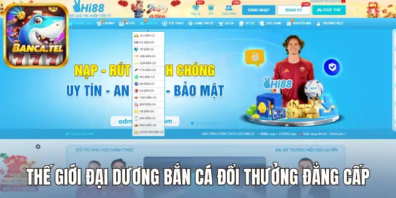 Thế giới đại dương bắn cá đổi thưởng đẳng cấp