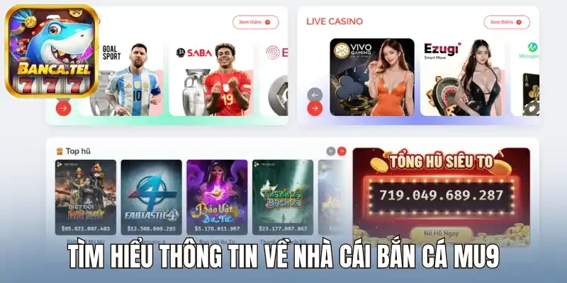 Tìm hiểu thông tin về nhà cái bắn cá MU9
